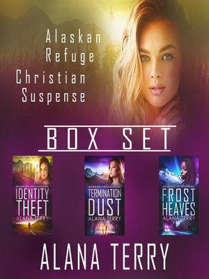 cover image of Alaskan Refuge Christian Suspense Box Set